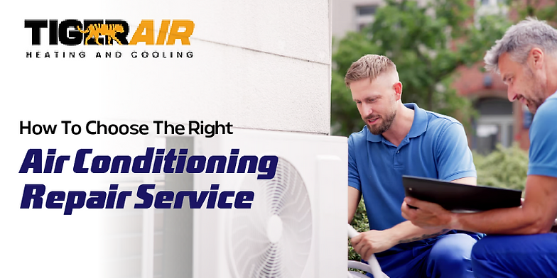 How To Choose The Right Air Conditioning Repair Service